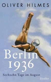 cover of the book Berlin 1936: Sechzehn Tage im August