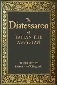 cover of the book The Diatessaron of Tatian