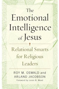 cover of the book The Emotional Intelligence of Jesus: Relational Smarts for Religious Leaders