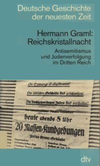 cover of the book Die Reichskristallnacht : Antisemitismus und Judenverfolgung im Dritten Reich