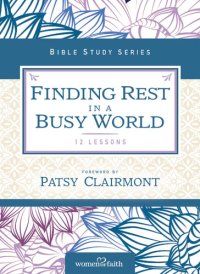 cover of the book Finding Rest in a Busy World