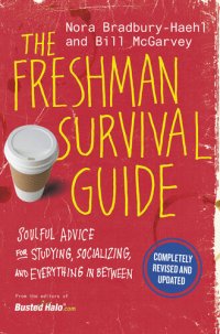 cover of the book The Freshman Survival Guide: Soulful Advice for Studying, Socializing, and Everything in Between