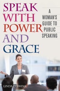 cover of the book Speak with Power and Grace: A Woman's Guide to Public Speaking