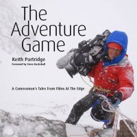 cover of the book The Adventure Game: a Cameraman's Tales from Films at the Edge (text only)