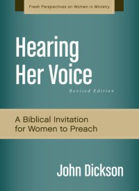 cover of the book Hearing Her Voice: A Case for Women Giving Sermons