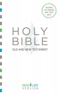 cover of the book The Holy Bible--Old and New Testament: New Life VersionTM