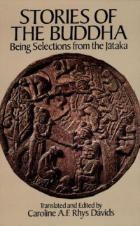 cover of the book Stories of the Buddha: Being Selections from the Jataka