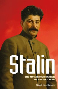 cover of the book Stalin: The Murderous Career of the Red Tsar