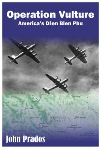 cover of the book Operation Vulture: America's Dien Bien Phu