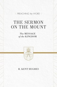 cover of the book The Sermon on the Mount: The Message of the Kingdom