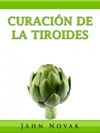 cover of the book Curación De La Tiroides