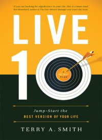 cover of the book Live Ten: Jump-Start the Best Version of Your Life