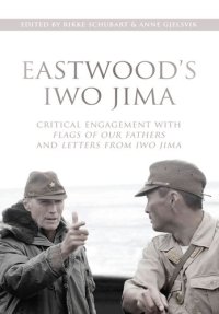 cover of the book Eastwood's Iwo Jima: Critical Engagements with Flags of Our Fathers and Letters from Iwo Jima