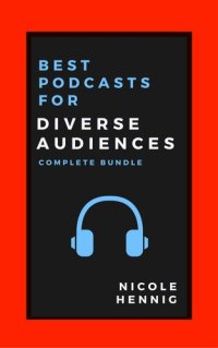 cover of the book Best Podcasts for Diverse Audiences: Complete Bundle