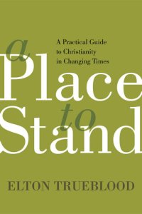 cover of the book A Place to Stand: A Practical Guide to Christianity in Changing Times