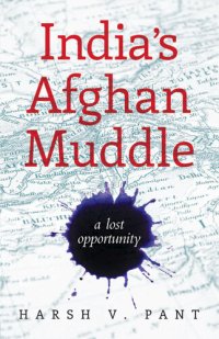 cover of the book India's Afghan Muddle