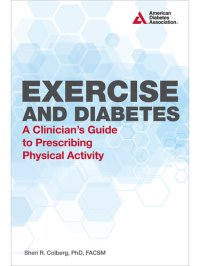 cover of the book Exercise and Diabetes: A Clinician's Guide to Prescribing Physical Activity