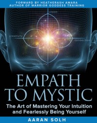 cover of the book Empath to Mystic: The Art of Mastering Your Intuition and Fearlessly Being Yourself