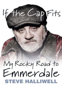 cover of the book If the Cap Fits: My Rocky Road to Emmerdale