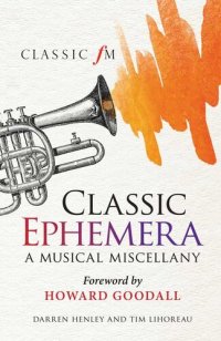 cover of the book Classic Ephemera: A Musical Miscellany