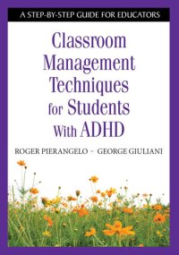 cover of the book Classroom Management Techniques for Students With ADHD: A Step-by-Step Guide for Educators