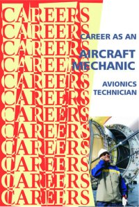 cover of the book Career as an Aircraft Mechanic: Avionics Technician