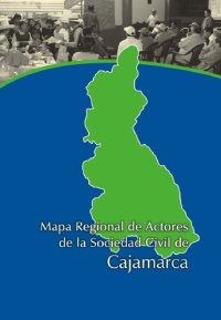 cover of the book Mapa Regional de Actores de la Sociedad Civil de Cajamarca