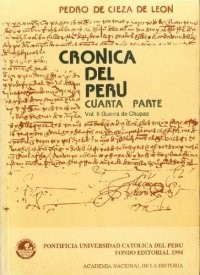 cover of the book Crónica del Perú. Cuarta Parte. Vol. II: Guerra de Chupas