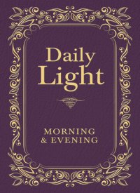 cover of the book Daily Light: Morning and Evening Devotional