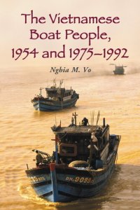 cover of the book The Vietnamese Boat People, 1954 and 1975-1992