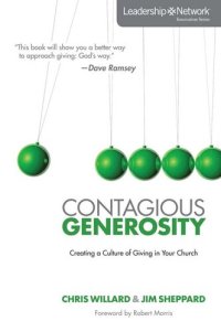 cover of the book Contagious Generosity: Creating a Culture of Giving in Your Church