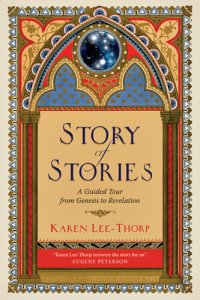 cover of the book Story of Stories: A Guided Tour from Genesis to Revelation