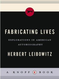 cover of the book Fabricating Lives: Explorations in American Autobiography