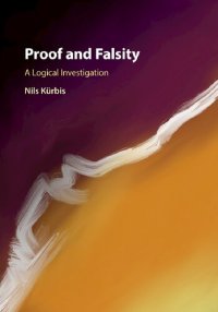 cover of the book Proof and Falsity: A Logical Investigation