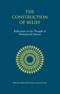 cover of the book The Construction of Belief: Reflections on the Thought of Mohammed Arkoun