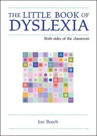 cover of the book The Little Book of Dyslexia: Both Sides of the Classroom