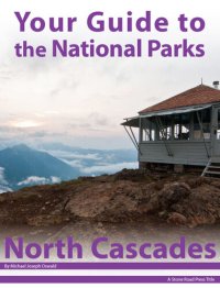 cover of the book Your Guide to North Cascades National Park