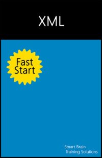 cover of the book XML Fast Start: A Quick Start Guide for XML