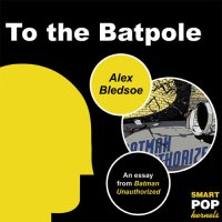 cover of the book To the Batpole: An Essay/Parody on Batman