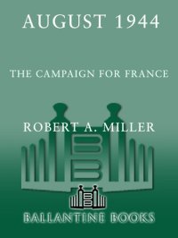 cover of the book August 1944: The Campaign for France