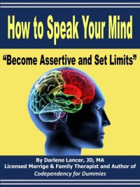 cover of the book How to Speak Your Mind: Become Assertive and Set Limits