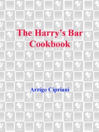 cover of the book The Harry's Bar Cookbook: Recipes and Reminiscences from the World-Famous Venice Bar and Restaurant