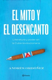 cover of the book El mito y el desencanto