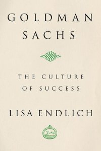 cover of the book Goldman Sachs: The Culture Of Success