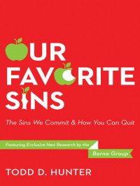 cover of the book Our Favorite Sins: The Sins We Commit and How You Can Quit