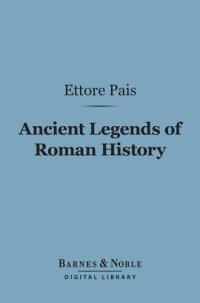 cover of the book Ancient Legends of Roman History