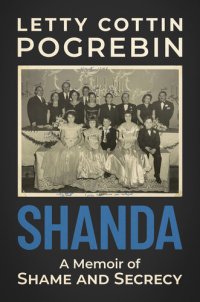 cover of the book Shanda: A Memoir of Shame and Secrecy