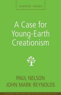 cover of the book A Case for Young-Earth Creationism: A Zondervan Digital Short