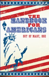 cover of the book The Handbook for Americans: Out of Many, One