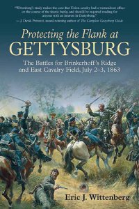 cover of the book Protecting the Flank at Gettysburg: The Battles for Brinkerhoff's Ridge and East Cavalry Field, July 2 -3, 1863